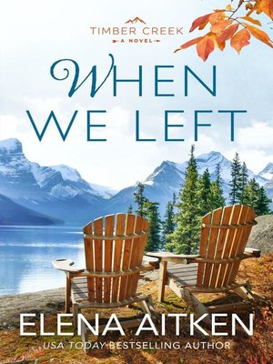 cover image of When We Left: Timber Creek Series, #1